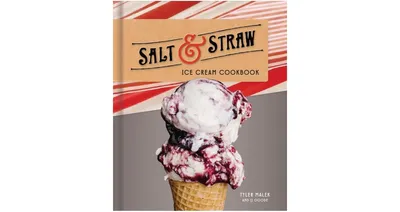 Salt & Straw Ice Cream Cookbook by Tyler Malek