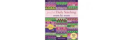 Joyful Daily Stitching, Seam by Seam - Complete Guide to 500 Embroidery