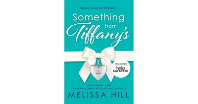 Something from Tiffany's: A Novel by Melissa Hill
