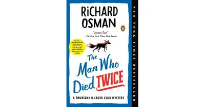 The Man Who Died Twice (Thursday Murder Club Series #2) by Richard Osman