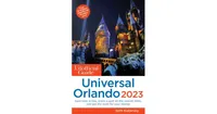 The Unofficial Guide to Universal Orlando 2023 by Seth Kubersky