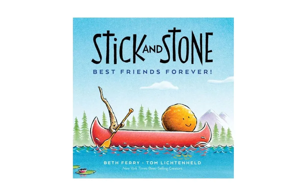 Stick and Stone: Best Friends Forever! by Beth Ferry