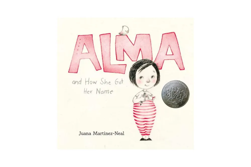 Alma and How She Got Her Name by Juana Martinez