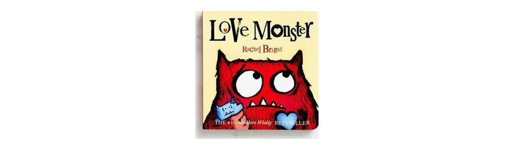 Love Monster by Rachel Bright