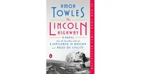 The Lincoln Highway: A Novel by Amor Towles