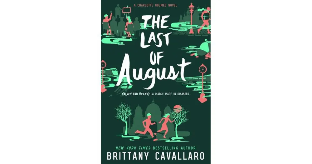 The Last of August by Brittany Cavallaro