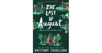 The Last of August by Brittany Cavallaro