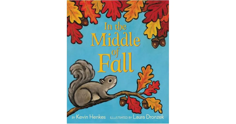 In the Middle of Fall by Kevin Henkes