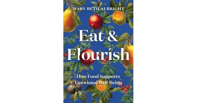 Eat & Flourish: How Food Supports Emotional Well