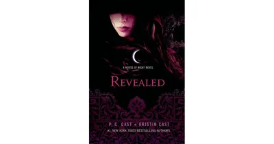 Revealed (House of Night Series #11) by P. C. Cast