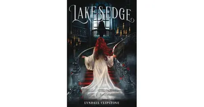 Lakesedge by Lyndall Clipstone