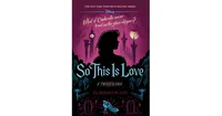 So This Is Love (Twisted Tale Series #9) by Elizabeth Lim