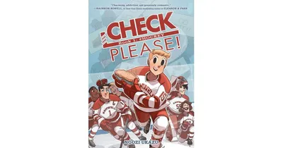 Check, Please! Book 1: # Hockey by Ngozi Ukazu