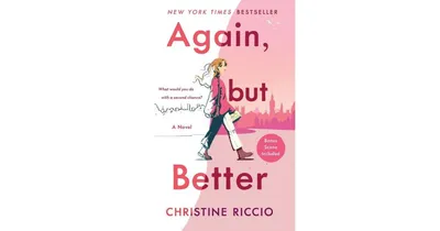 Again, but Better: A Novel by Christine Riccio