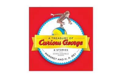 A Treasury of Curious George: 6 Stories in 1! by H. A. Rey