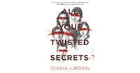 All Your Twisted Secrets by Diana Urban