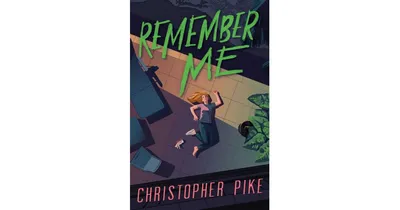 Remember Me (Remember Me Series #1) by Christopher Pike
