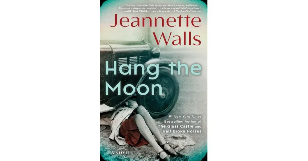 Hang the Moon by Jeannette Walls