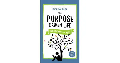 The Purpose Driven Life Devotional for Kids by Rick Warren