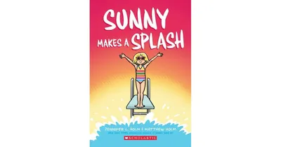 Sunny Makes a Splash (Sunny Series #4) by Jennifer L. Holm