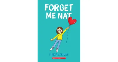 Forget Me Nat (Nat Enough #2) by Maria Scrivan