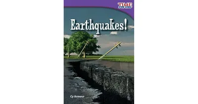 Earthquakes Time For Kids Nonfiction Readers by Cy Armour