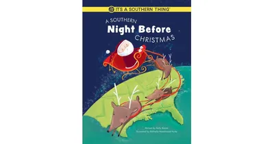 A Southern Night Before Christmas by Kelly Kazek