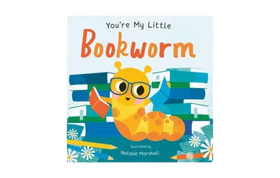 You're My Little Bookworm by Nicola Edwards