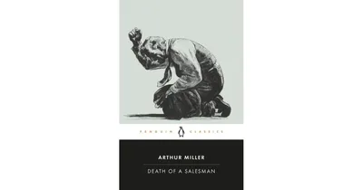 Death of a Salesman (Penguin Classics Series) by Arthur Miller