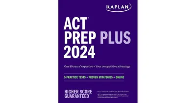 Act Prep Plus 2024 by Kaplan Test Prep
