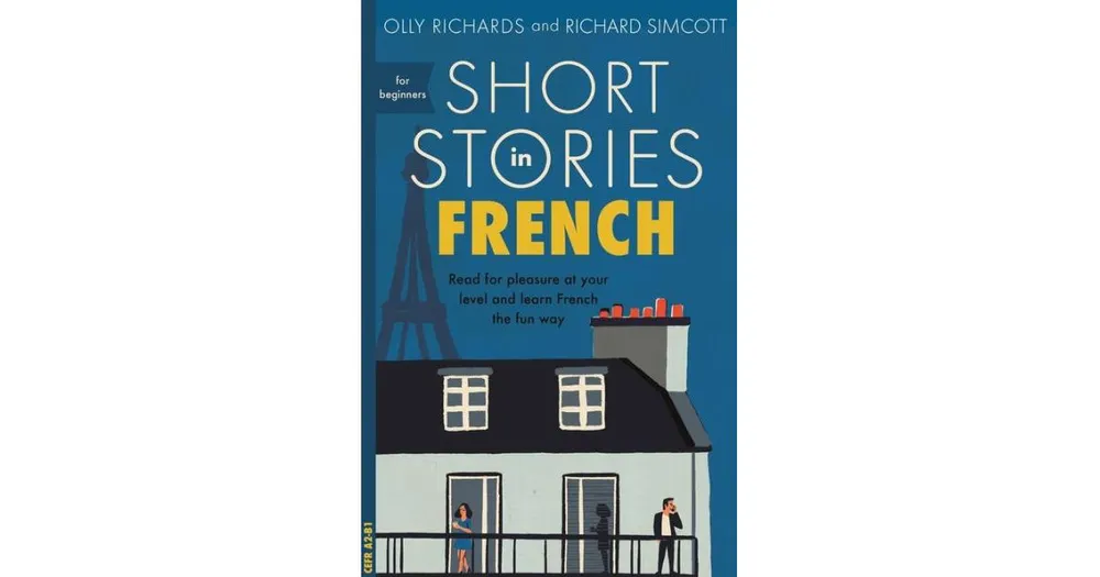 Short Stories in French for Beginners by Olly Richards