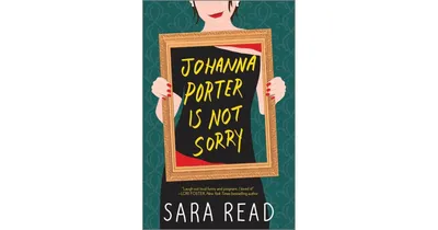 Johanna Porter Is Not Sorry