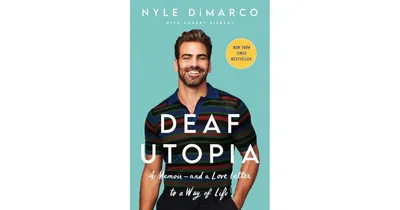 Deaf Utopia- A Memoir