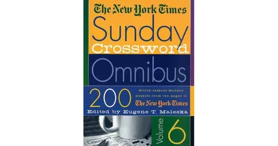 The New York Times Sunday Crossword Omnibus Volume 6 by The New York Times