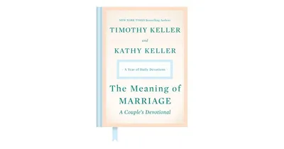 The Meaning of Marriage- A Couple's Devotional