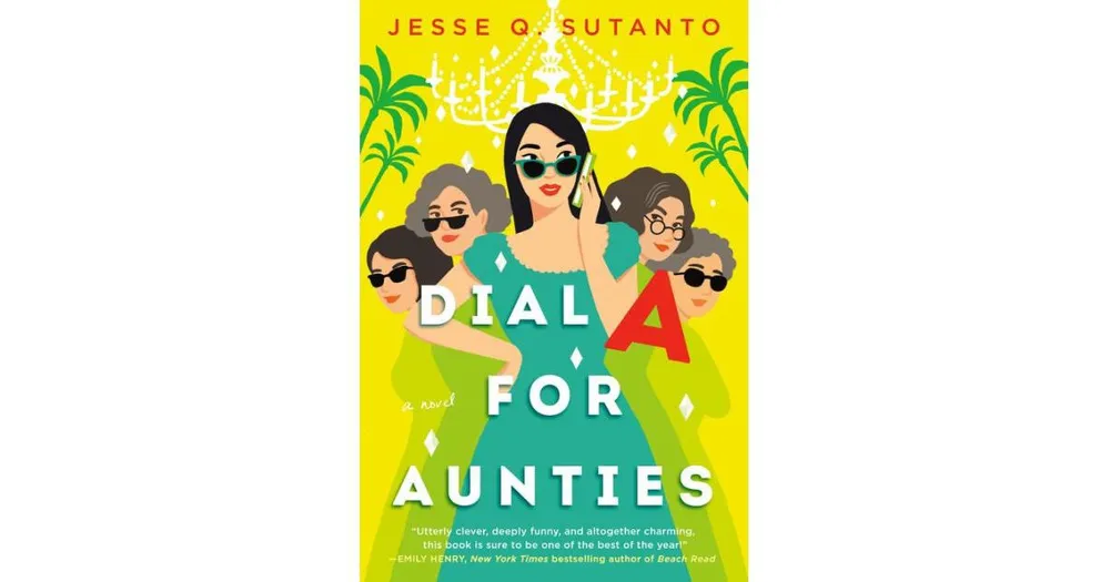 Dial A for Aunties by Jesse Q. Sutanto