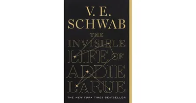 The Invisible Life of Addie LaRue by V. E. Schwab