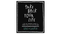 Take Back Your Life- A 40