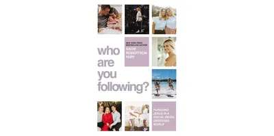 Who Are You Following?- Pursuing Jesus in a Social