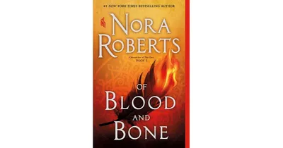 Of Blood and Bone (Chronicles of The One Series #2) by Nora Roberts