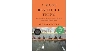 A Most Beautiful Thing- The True Story of America's First All