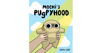Mochi's Pugpyhood by Gemma Gene
