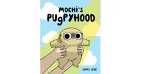 Mochi's Pugpyhood by Gemma Gene