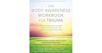 The Body Awareness Workbook for Trauma