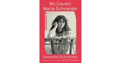 My Cousin Maria Schneider
