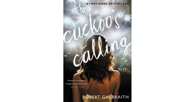 The Cuckoo's Calling (Cormoran Strike Series #1) by Robert Galbraith