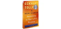 A New Earth- Awakening to Your Life's Purpose (Tenth Anniversary Edition) by Eckhart Tolle