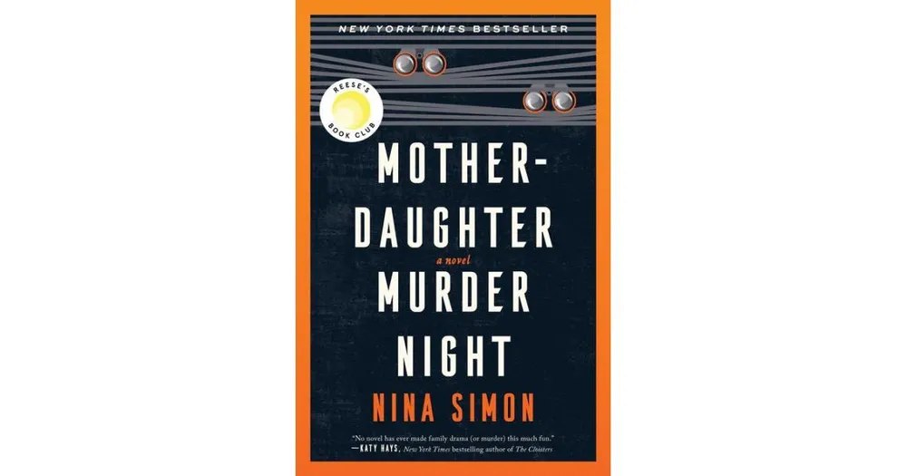 Mother-Daughter Murder Night (A Reese Witherspoon Book Club Pick) by Nina Simon