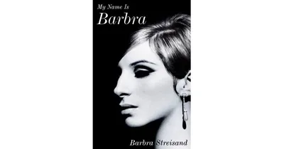 My Name Is Barbra by Barbra Streisand