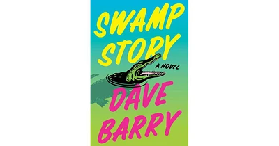 Swamp Story by Dave Barry